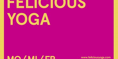 Yogakurs - Berlin - FELICIOUS YOGA: Montags abends live in der Turnhalle, Ohlauerstraße 24
Montags und Mittwochs 8:30-9:30 online via zoom - Felicious Yoga
